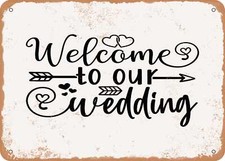 METAL SIGN - Welcome to Our Our Wedding - Vintage Look Sign
