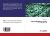 Reinforced Restorations For Vital Teeth Karan Y. Bhargava