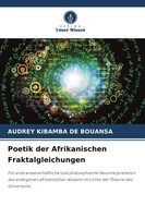 Audrey Kibamba De Bouansa | Poetik Der Afrikanischen Fraktalgleichungen | Buch
