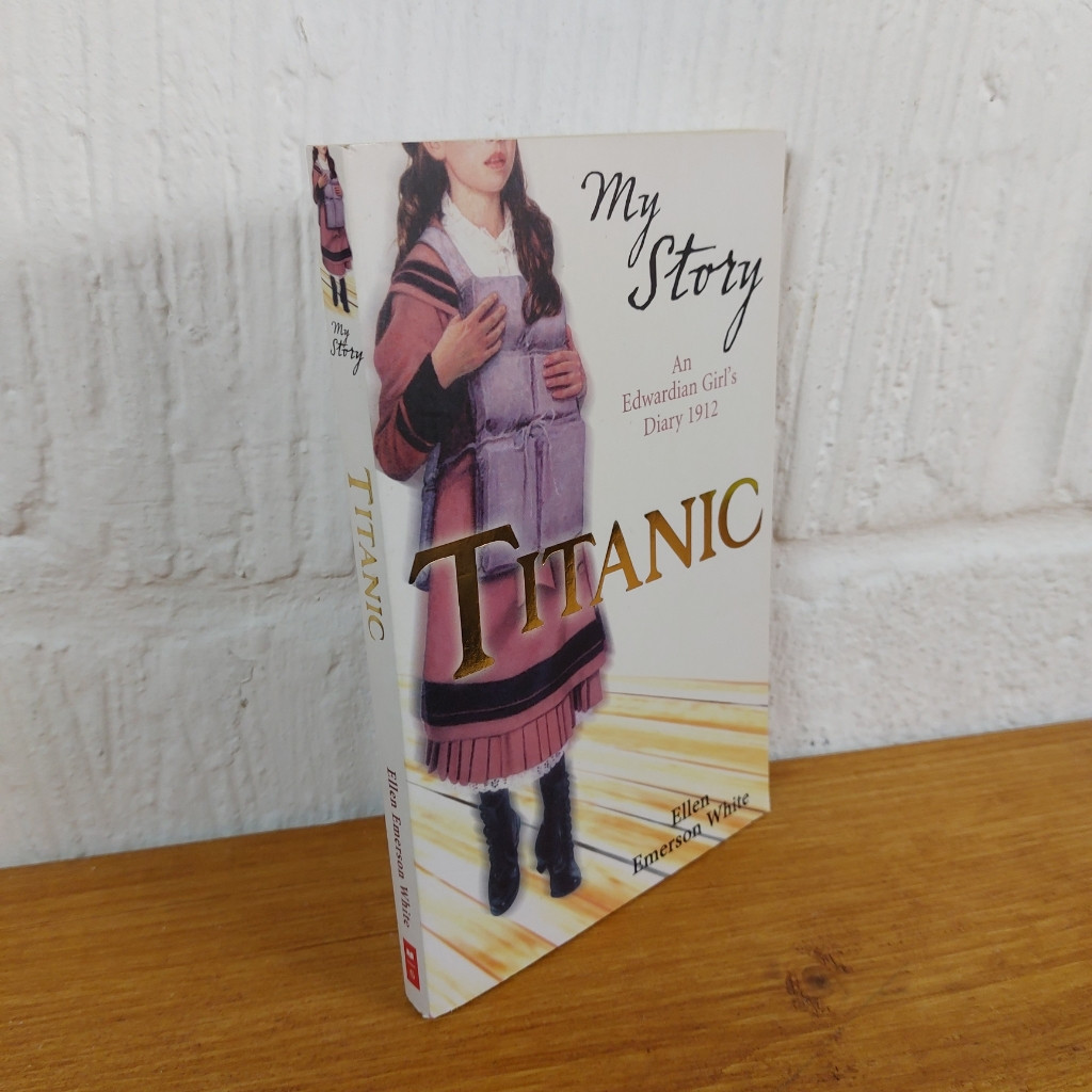 My Story: Titanic by Ellen,Emerson White (Paperback, 2008)