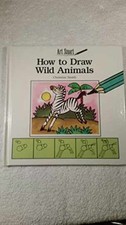How to Draw Wild Animals Art - Library Binding, by Smith Christine - Acceptable