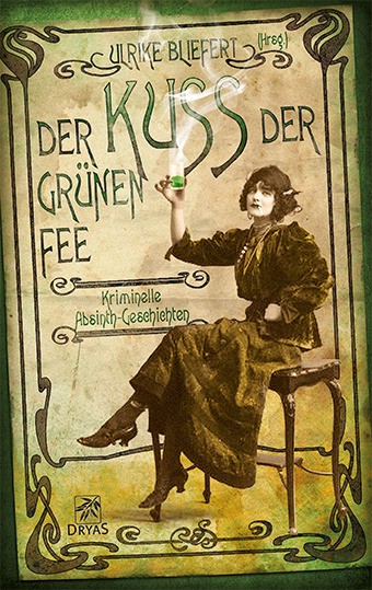 Dryas Der Kuss Der Grünen Fee, Belletristik Von Ulrike Bliefert - Bild 3