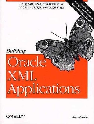 Building Oracle XML Applications - Paperback, by Muench Steve - Very Good