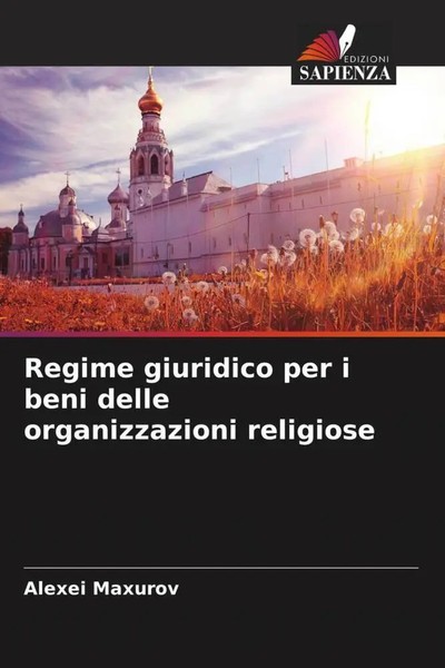 Regime Giuridico Per I Beni Delle Organizzazioni Religiose Alexei Maxurov Buch-image