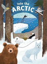 Look Closer: Into the Arctic: [With - Board book, by Priddy Roger - Acceptable