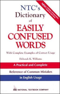 NTC's Dictionary of Easily Confused Words - Williams, Deborah