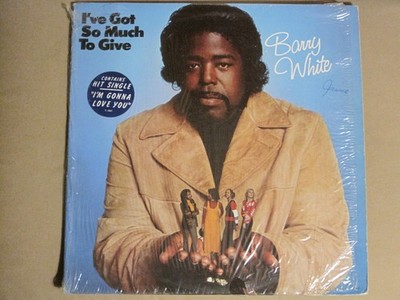 BARRY WHITE I'VE GOT SO MUCH TO GIVE LP ORIG '73 20TH CENTURY FUNK VG+ SHRINK!