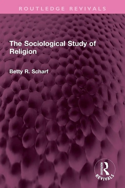 The Sociological Study Of Religion | Betty R. Scharf | Taschenbuch | Englisch-image
