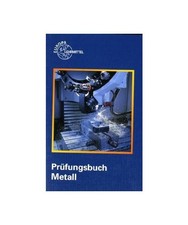 Prüfungsbuch Metall.: Technologie, Technische Mathematik, Arbeitsplanung, Wirts