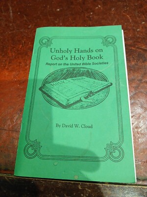 Unholy Hands On God's Holy Book David Cloud