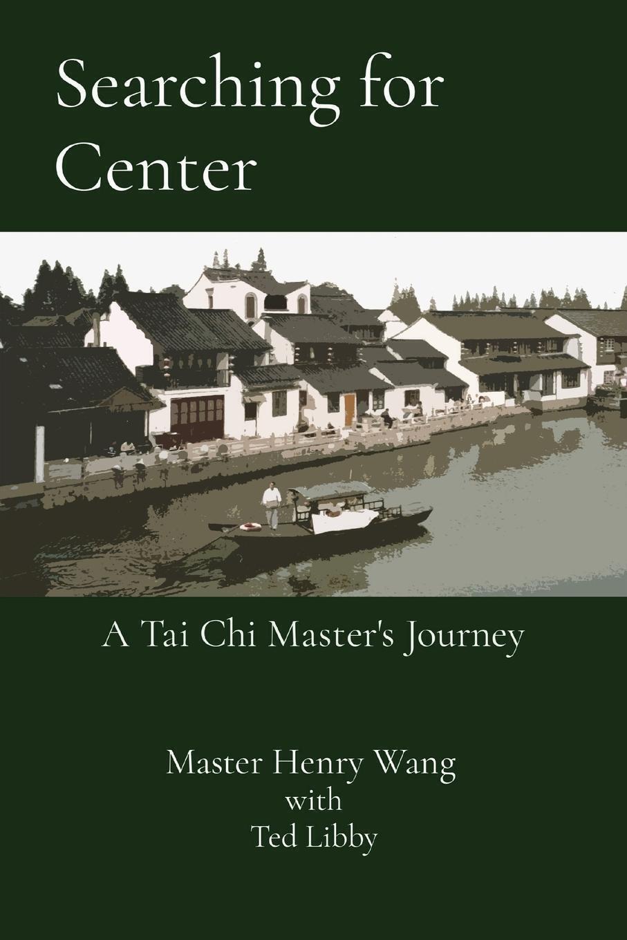Thumbnail - Searching For Center | Master Henry Wang | A Tai Chi Master's Journey