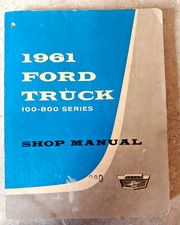 Shop Manual 1961 Ford Truck 100-800 Series Oem Original First Printing 1960 Shop Manual 1961 Ford Truck 100-800 Series Oem Original First Printing 1960