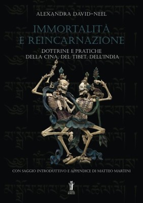Alexandra David Immortalità e reincarnazione: Dottrine e pratiche de (Paperback)