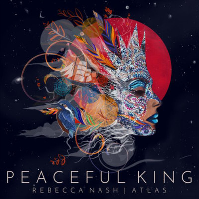 Rebecca Nash & ATLAS Peaceful King (Vinyl) 12'' Album