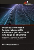 Distribuzione Della Temperatura Nella Saldatura Per Attrito Di Una Lega Di...