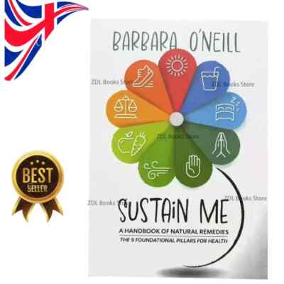 Sustain Me Barbara O'Neill A Handbook of Natural Remedies The 9 Foundational