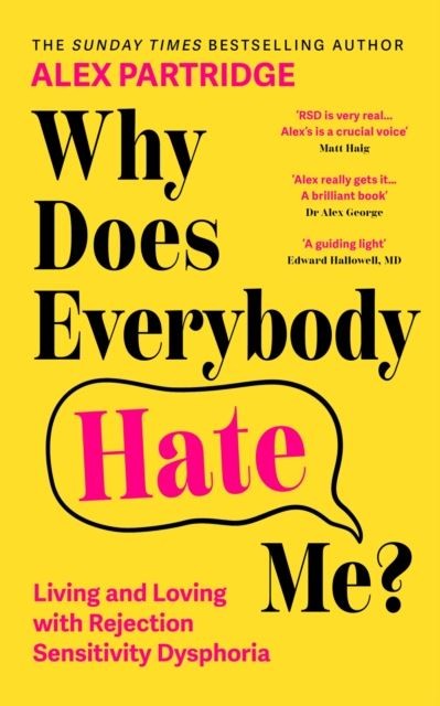 Why Does Everybody Hate Me? by Alex Partridge Paperback
