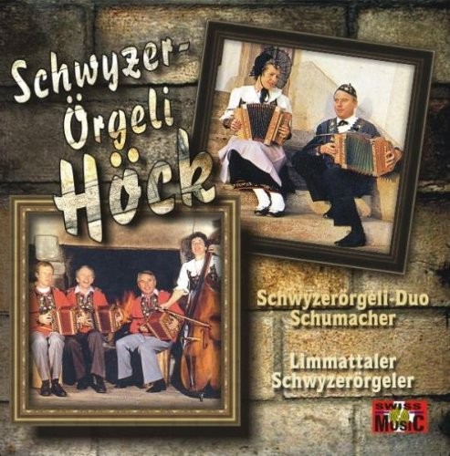 Schwyzerörgeli Duo Schumacher Schwyzerörgeli Höck (CD)