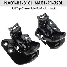 For Mazda Miata Mx5 1990-2003 Oe Style Soft Top Latch Lock Set For Mazda Miata Mx5 1990-2003 Oe Style Soft Top Latch Lock Set