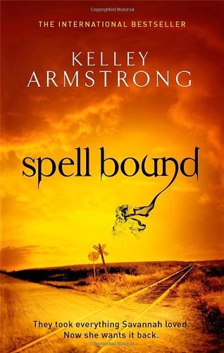 Spell Bound,Kelley Armstrong