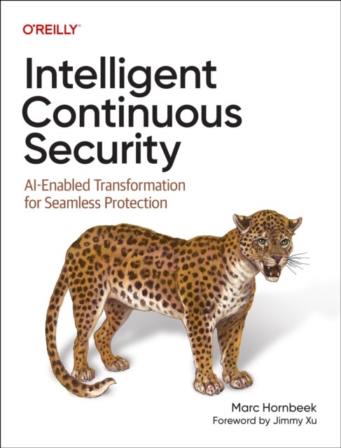 Intelligent Continuous Security by Marc Hornbeek (Paperback Book)