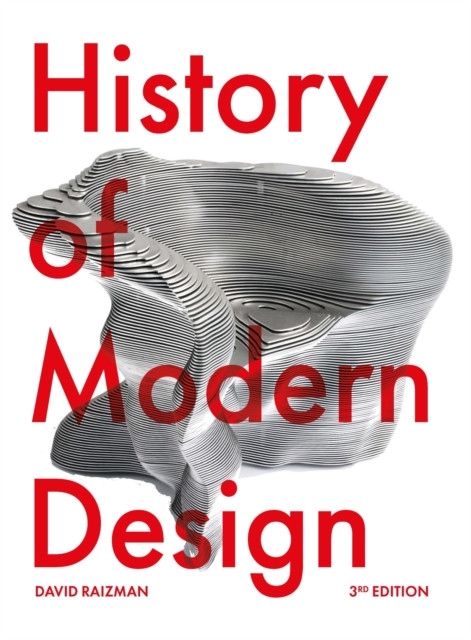 History of Modern Design Third Edition by David Raizman (Paperback Book)