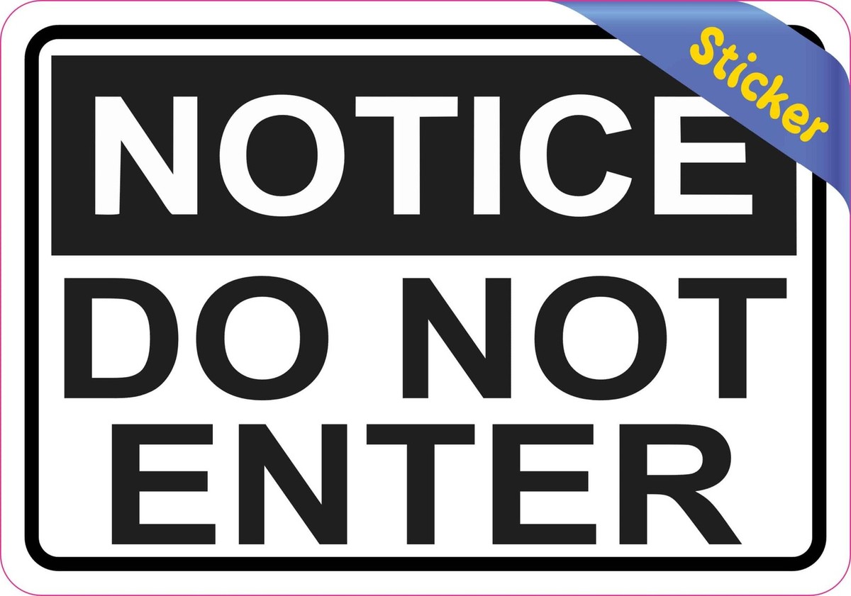 5x3 Sign Danger Do Not Enter Sign Vinyl Sticker Window Wall Door