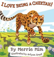 Merrie Mim | I Love Being A Cheetah! | Buch | Englisch (2021) | Gebunden
