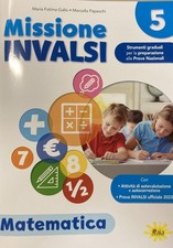 Missione INVALSI Matematica Per la 5ª classe della Scuola elementare Vol 5