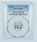 1945-S Mercury Dime Boston Collection MS64 PCGS Blue Label *5798