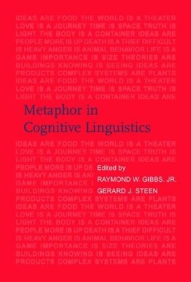 Metaphor in Cognitive Linguistics: Selected Papers from the 5th International Co