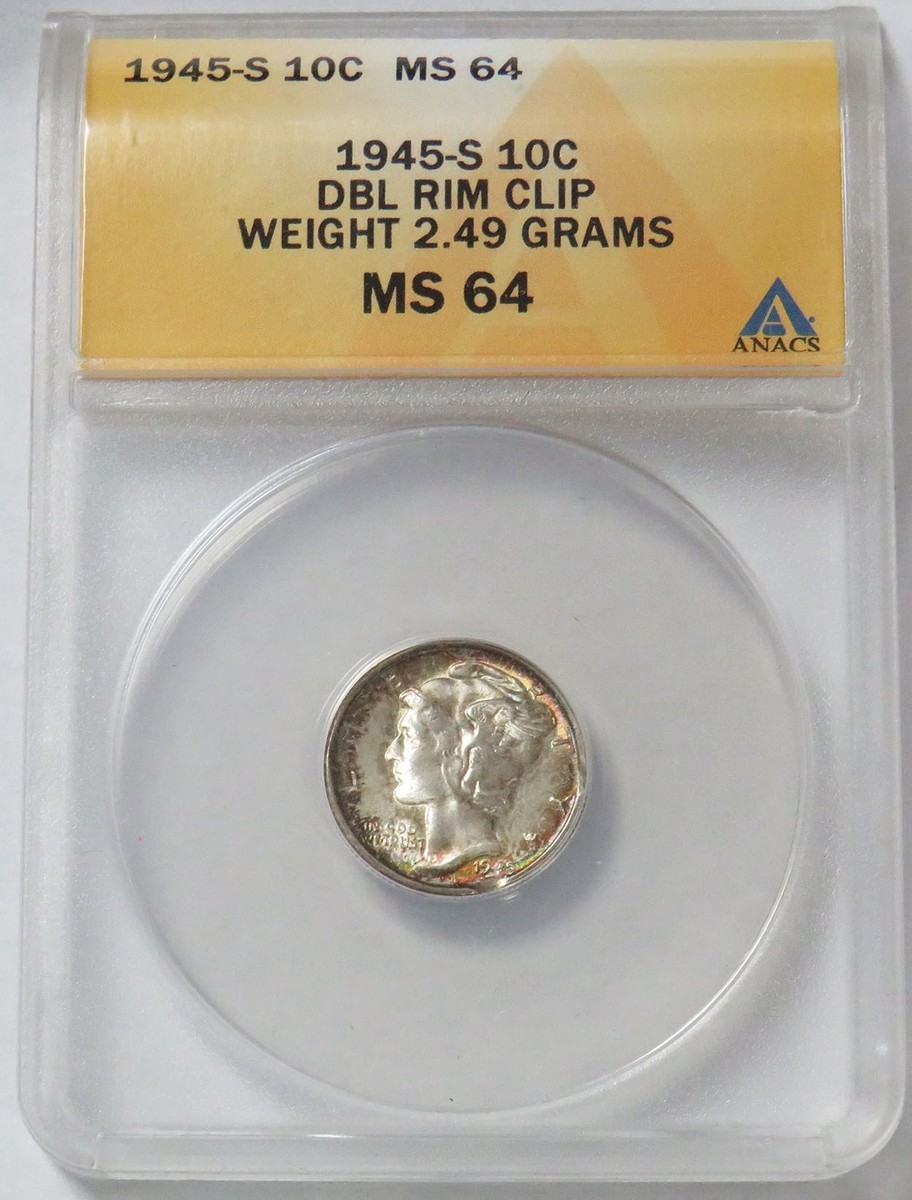 1945 S DOUBLE RIM CLIP SAN FRANCISCO MINT ERROR MERCURY DIME ANACS