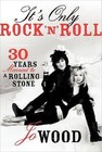 It's Only Rock 'n' Roll: Thirty Years Married to a Rolling Stone by Jo Wood (Hardback, 2013)