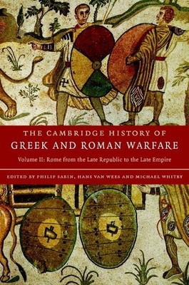 The Cambridge History of Greek and Roman Warfare (The Cambridge