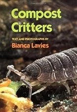 Compost Critters Hardcover Bianca Lavies