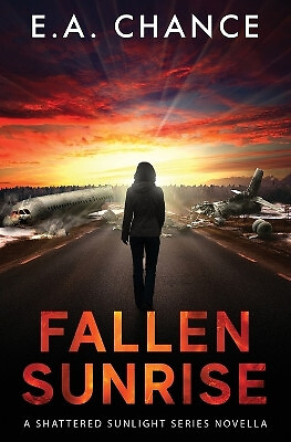 Fallen Sunrise By E a Chance - New Copy - 9781951870256