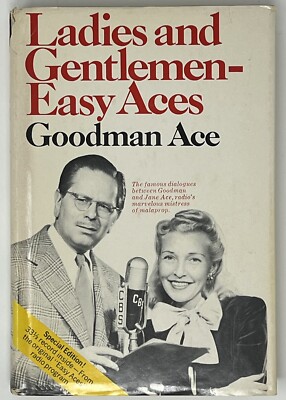 VTG RADIO: Ladies and Gentlemen, Easy Aces by Goodman Ace - 1970 HC/DJ w/ Record