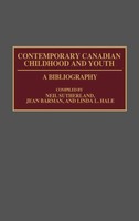 Neil Sutherland (U. A.) | Contemporary Canadian Childhood And Youth | Buch