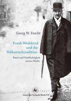 Frank Wedekind Und Die VolksstüCktradition Georg W Forcht