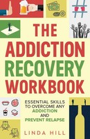The Addiction Recovery Workbook | Linda Hill | Taschenbuch | Englisch | 2023
