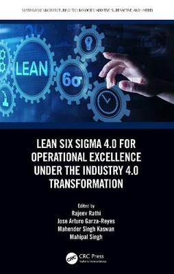 Lean Six Sigma 4.0 for Operational Excellence Under the Indus... - 9781032464190