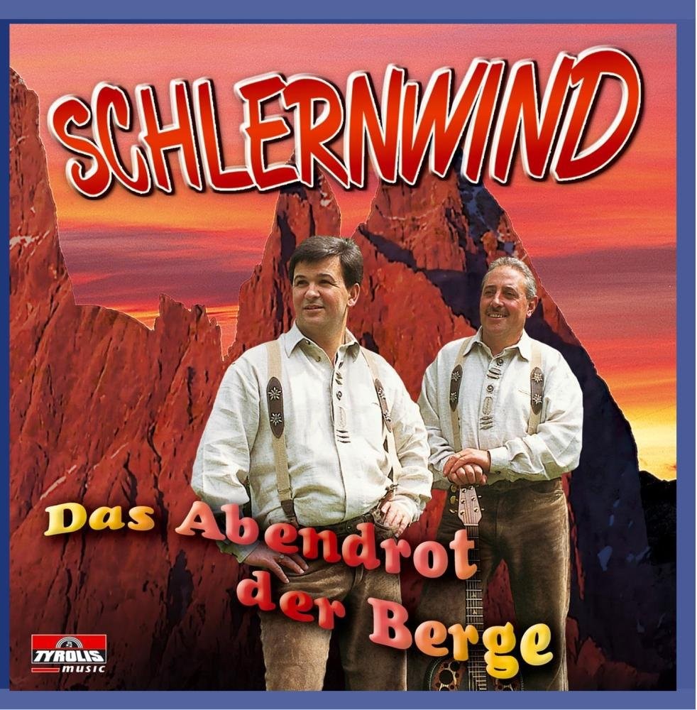 Schlernwind Das Abendrot Der Berge (CD)