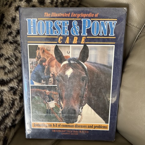 Vintage 1987 The Illustrated Encyclopedia of Horse & Pony Care By Tim Hawcroft - Bild 1 von 4