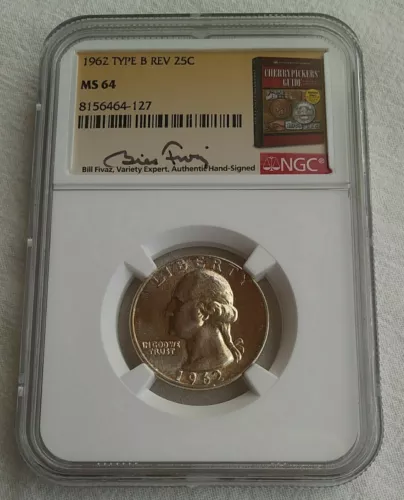 1962 TYPE B REV 25c Washington Quarter MS 64 NGC BILL FIVAZ VARIETY EXPERT 