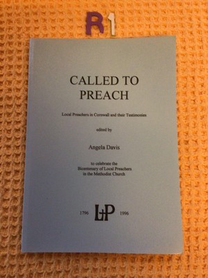 Called to Preach: Local Preachers in Cornwall and Their Testim... Paperback Book
