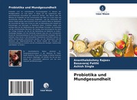Probiotika Und Mundgesundheit Ananthalekshmy Rajeev (U. A.) Taschenbuch 76 S.