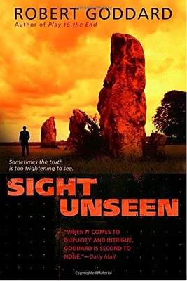 SIGHT UNSEEN By Robert Goddard **BRAND NEW**