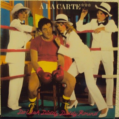 A LA CARTE - Do wah diddy diddy round