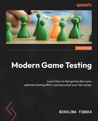 Modern Game Testing Nikolina Finska Taschenbuch Englisch 2023 Packt Publishing