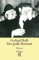 Der GroßE Horizont Gerhard Roth